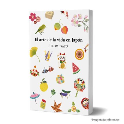 Imagen del libro El arte de la vida en Japón 9788418007491