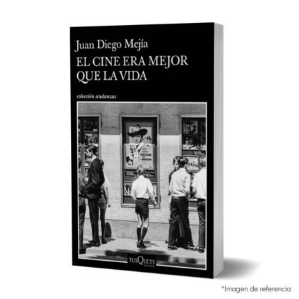 Imagen de portada del El cine era mejor que la vida 9786287567634