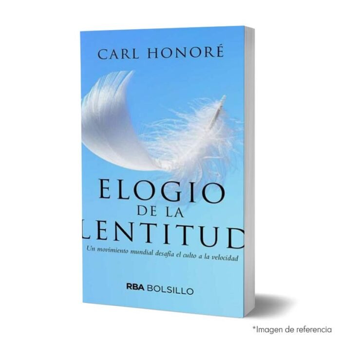 Imagen de portada del Libro Elogio de la lentitud 9788492966868
