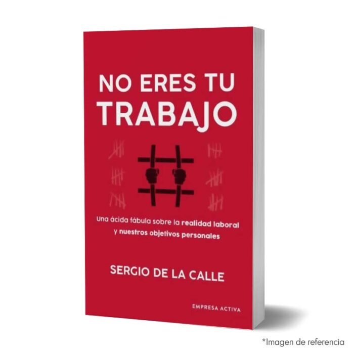 Imagen de portada del Libro No eres tu trabajo 9788416997749