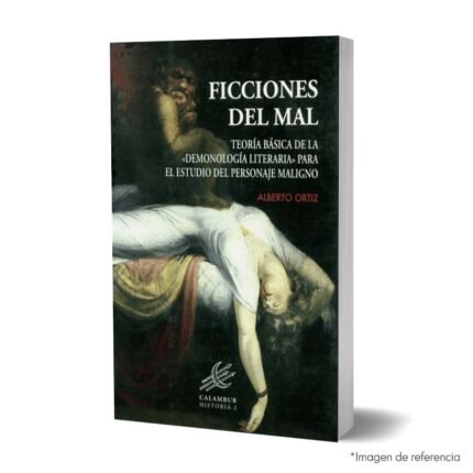 Imagen de portada del Libro Ficciones del mal. Teoría básica de la demonología literaria para el estudio del personaje maligno 9788483594438